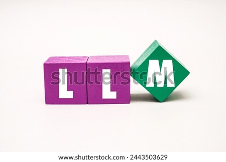A coloured wooden block with word  “LLM” on it. LLM stands for “Large Language Model” Royalty-Free Stock Photo #2443503629
