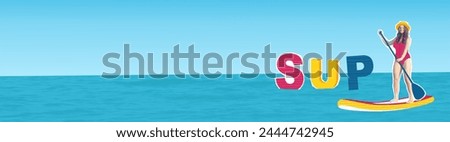 Banner with copy space for text Composite collage image sketch summer activity concept. Woman sailing on a sup surfing board on the sea with inscription SUP. creative illustration