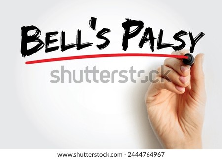 Bell's Palsy - neurological disorder that causes paralysis or weakness on one side of the face, text concept background Royalty-Free Stock Photo #2444764967
