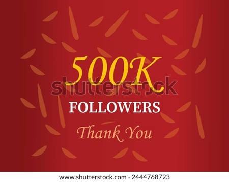 500k followers celebration vector banner with text. Social media achievement poster. 500k followers thank you lettering.  
Thank you followers peoples, 500k online social group, happy banner celebrate
