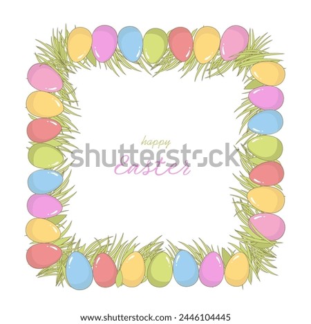 Vector Easter frame made of cute eggs and green grass. Pastel colors, flat style. For postcards and kitchen tacks