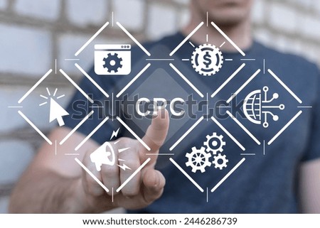 Man using virtual touch screen presses abbreviation: CPC. Concept of CPC - Cost Per Click advertising in internet.