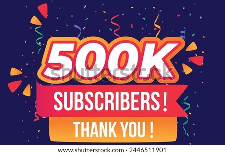 500K subscribers, 500000 subscribers thank you. celebration modern colorful design