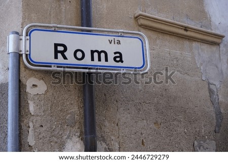 The street sign via Roma can be found in almost every Italian city.