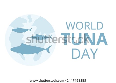 World tuna day greeting card. Holiday banner. Fish and planet Earth simple symbol. Vector flat illustration