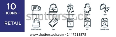 retail outline icon set includes thin line delivery truck, fashionable bag, sale items, jeweler, meat, shopping bag, tag icons for report, presentation, diagram, web design