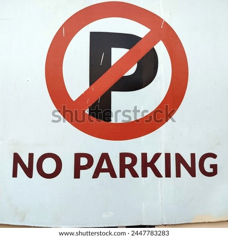 No parking sign board  in Kangra Distt. Himachal Pradesh INdia