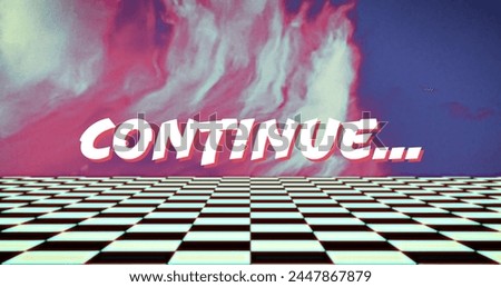 Continue... written in white over colorful blur with moving checkerboard squares below. vintage image gaming colour and movement concept digitally generated image.