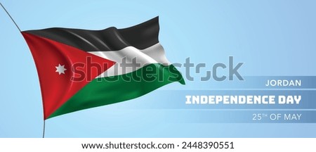 Jordan happy independence day greeting card, banner vector illustration. Jordanian national holiday 25th of May design element with 3D flag Royalty-Free Stock Photo #2448390551