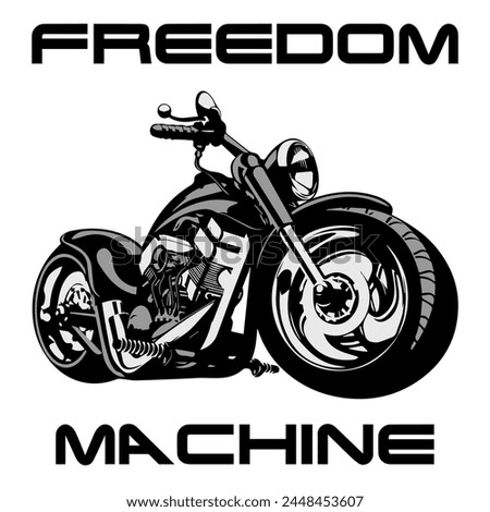 Stylized Vector Image Of A Custom Motorcycle On A White Background With Lettering FREEDOM MACHINE. T-shirt Image