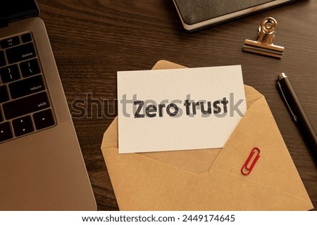 There is word card with the word Zero trust. It is as an eye-catching image.