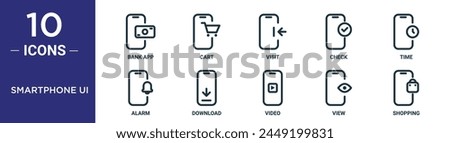 smartphone ui outline icon set includes thin line bank app, cart, visit, check, time, alarm, download icons for report, presentation, diagram, web design