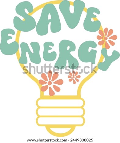 icon in trendy retro cartoon style, groovy 70s with lettering save energy. Vector illustration