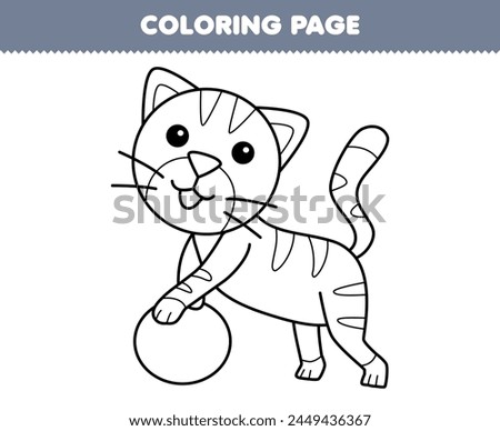 Game for children coloring page of cute cat holding a ball line art printable pet worksheet