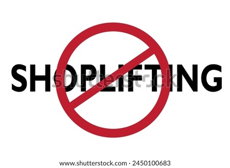 No Shoplifting Warning Shop Sign. Editable Clip Art.