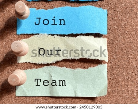 Join our team notice background. Business concept. Stock photo.