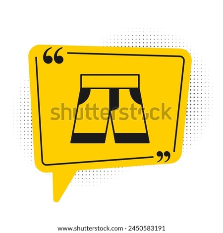 Black Short or pants icon isolated on white background. Yellow speech bubble symbol. Vector