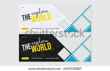 Explore the world tour travel facebook cover or web banner design for social media ads marketing promotion with photo placeholder, new latest tourism agency business advertising banner template bundle