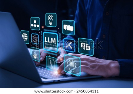 LLM, AI Large Language Model concept. Businessman working on laptop with LLM icons on virtual screen. A language model distinguished by its general-purpose language generation capability.  Royalty-Free Stock Photo #2450854311
