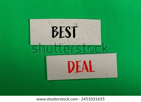 Best deal words written on paper pieces with green background. Conceptual best deal symbol. Copy space.