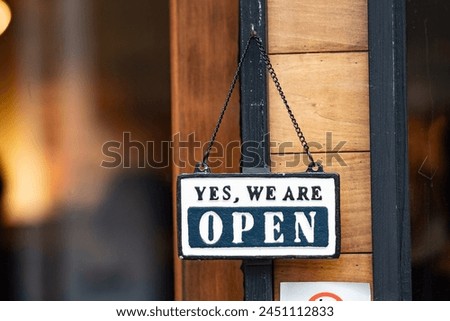 yes we're open sign , vintage restaurant sign , Open sign in street cafe