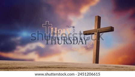 Image of cross and clouds at easter over holy thursday text. easter, tradition and celebration concept digitally generated image. Royalty-Free Stock Photo #2451206615
