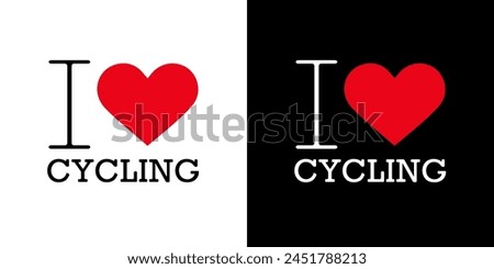 Set Black Red White I Heart Love ♥ Cycling USA America Vector EPS PNG Clip Art No Transparent Background
