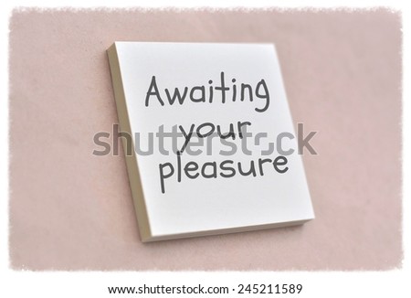 Text awaiting your pleasure on the short note texture background