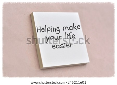 Text helping make your life easier on the short note texture background