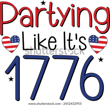Partying Like It's 1776, 4th Of July Calligraphy Quote Illustration