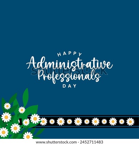 Administrative Professionals Day. Happy Admin Day. Holiday Concept 