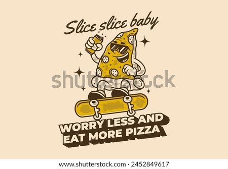 Worry less and eat more pizza. Retro illustration design of pizza character jumping on skateboard