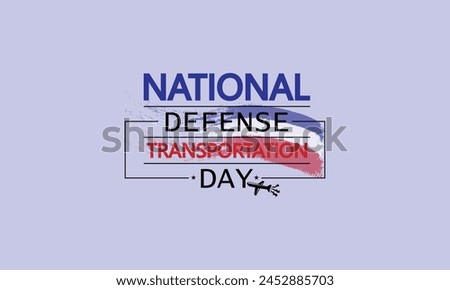Celebrating the Art of National Defense Transportation Day A Creative Twist