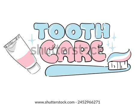 Hand drawn toothpaste and brush teeth health care vector illustration clip art