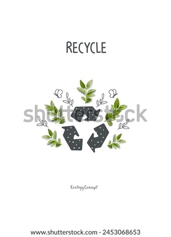 Vector cartoon sketch of recycle sign with green leaves. Sustainable lifestyle. Plastic free ecological poster. Zero waste Concept.