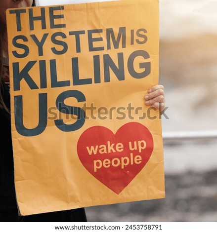 Protest, activist and movement with sign for government to change system or stop inequality, corruption or oppression. Community, support and person and poster for transformation of political freedom