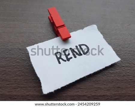 Rend writting on table background.