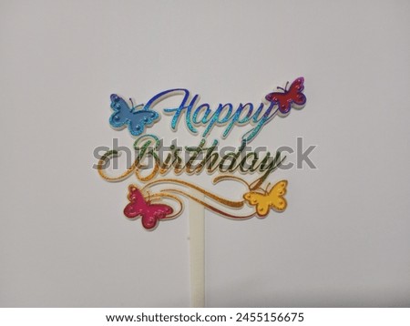 happy birthday greetings, with colour full butterfly decoration and white background