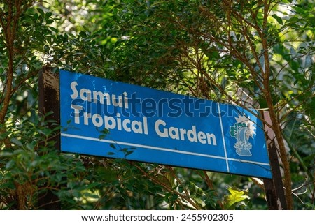 View of the welcome sign at Samui Tropical Garden near Namuang 2 Waterfall on Koh Samui, Thailand