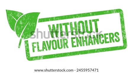 Green stamp isolated on a white background - Without flavour enhancers