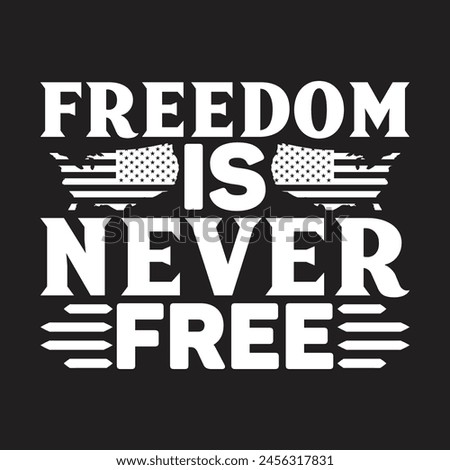 Freedom is never free vector design