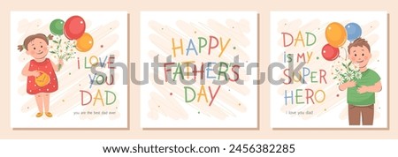 Happy Father's Day cards set. Children with flowers and balloons congratulate father. Vector cute illustration for postcards, posters, banner.
