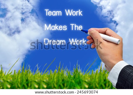 Teamwork Makes The Dream Work drawn