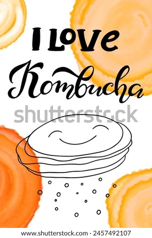 Lettering I love Kombucha with watercolor spots.Handmade Vector clipart concept line isolated on white bkgr.BandW design for poster,card,label,sticker,t-shirt,web,print,stamp ,media,banner,etc.