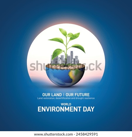 World Environment Day 2024 concept - Land restoration, desertification and drought resilience. Ecology concept. World Environment Day creative banner, poster, social media post, billboard, post card. Royalty-Free Stock Photo #2458429591