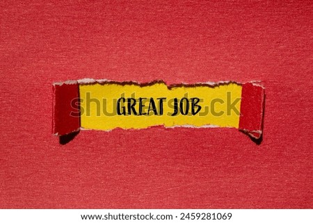 Great job written on ripped red paper with yellow background