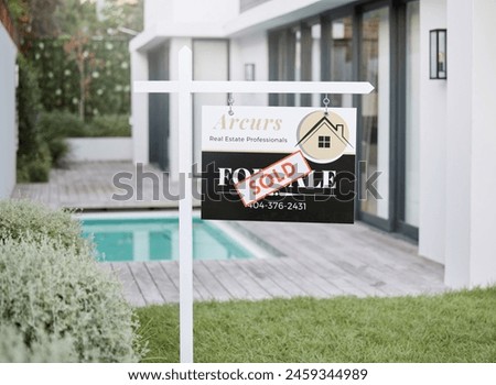 House, sold and sign for property as real estate, poster and deal for opportunity of new beginning, investment and signage with agency. Apartment, finance and insurance with pool, entrance and modern