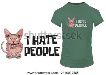 Angry sphynx cat with a funny quote I hate people. Vector illustration for tshirt, website, clip art, poster and print on demand merchandise.
