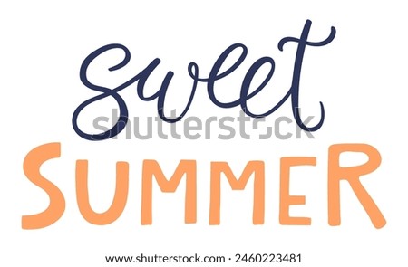 Sweet summer handwritten typography, hand lettering quote, text. Hand drawn style vector illustration, isolated. Summer design element, clip art, seasonal print, holidays, vacations, pool, beach