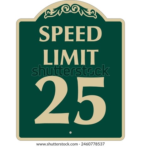 Speed Limit 25 Sign Safety Sign